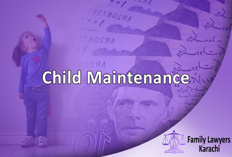 Child Maintenance - Family Lawyers Karachi